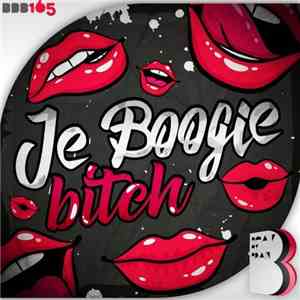 Je Boogie - Bitch