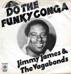 Jimmy James & The Vagabonds - Do The Funky Conga