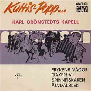 Karl Grönstedts Kapell - Kultis-Popp, Vol. 6