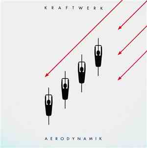 Kraftwerk - Aerodynamik