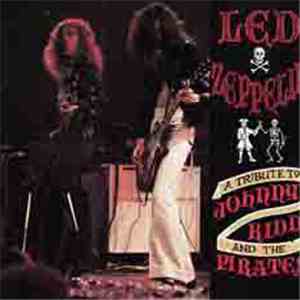 Led Zeppelin - A Tribute To Johnny Kidd And The Pirates