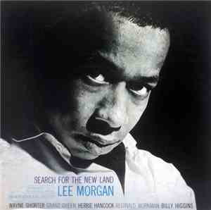 Lee Morgan - Search For The New Land