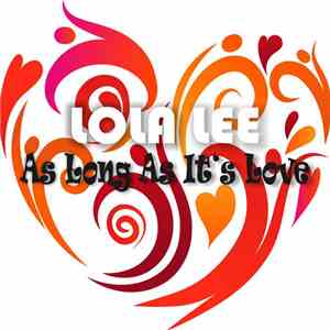 Lola Lee - As Long As It's Love (Remixes)
