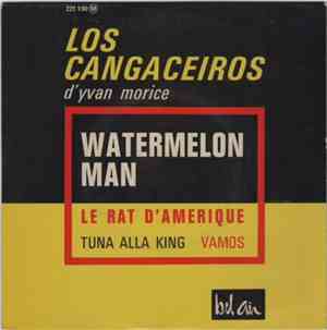 Los Cangaceiros D'Yvan Morice - Watermelon Man