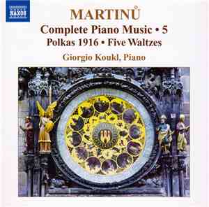 Martinů, Giorgio Koukl - Polkas 1916 • Five Waltzes