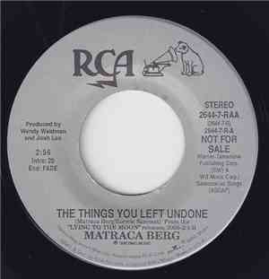 Matraca Berg - The Things You Left Undone
