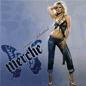 Merche - Necesito Libertad