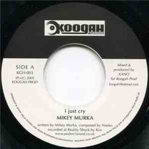 Mikey Murka / Wassigan - I Just Cry / Jah You A Praise