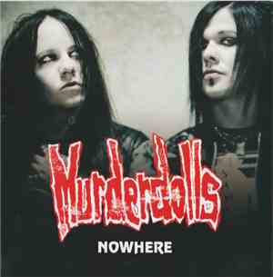 Murderdolls - Nowhere