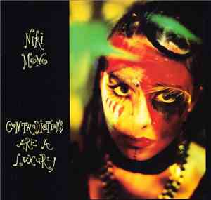 Niki Mono - Contradictions Are A Luxury