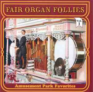 No Artist - Amusement Park Follies: Fair Organ Follies Vol. 1