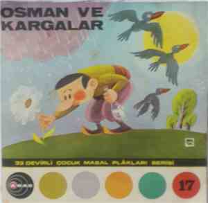 Çocuk Masalları Serisi - Bir Padişahın Üç Oğlu / Osman ve Kargalar