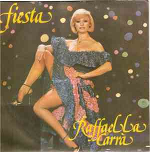 Raffaella Carrà - Fiesta / A Far L'Amore Comincia Tu