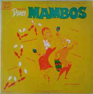 Ray Davila & His Cuban Mambo Orchestra - Authentic Dance Mambos