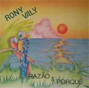Rony Valy - Razão & Porquê