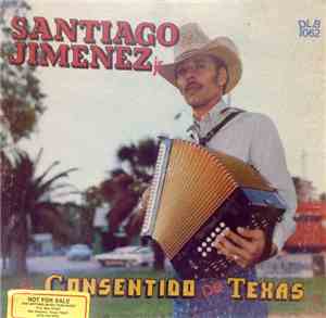 Santiago Jimenez, Jr. - El Consentido De Texas