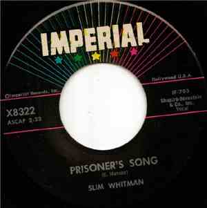 Slim Whitman - Prisoner's Song / A Fool Such As I