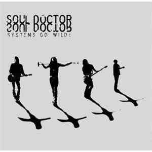 Soul Doctor - Systems Go Wild!