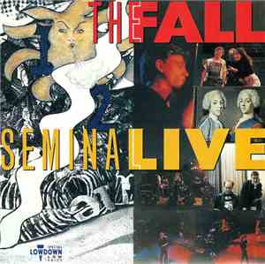 The Fall - Seminal Live