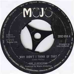 The Flirtations - Why Didn't I Think Of That