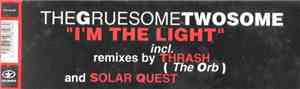 The Gruesome Twosome - I'm The Light