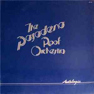 The Pasadena Roof Orchestra - Antología