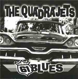 The Quadrajets - 61 Blues