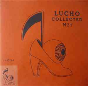 Various - Lucho Collected No. 1