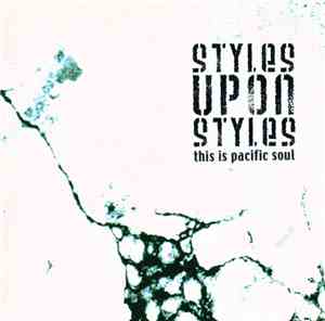 Various - Styles Upon Styles - This Is Pacific Soul