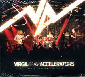 Virgil & The Accelerators - Live At Marshall 31.08.12