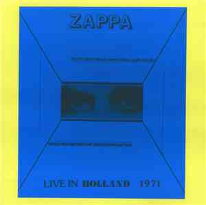 Zappa - Live In Holland 1971