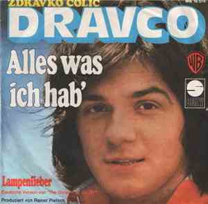 Zdravko Čolić Dravco - Alles Was Ich Hab' / Lampenfieber