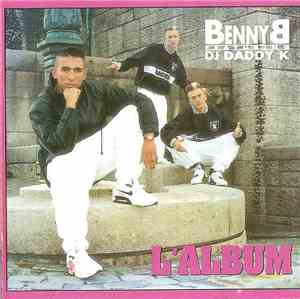 Benny B Featuring DJ Daddy K - L'Album