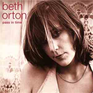 Beth Orton - Pass In Time (The Definitive Collection)