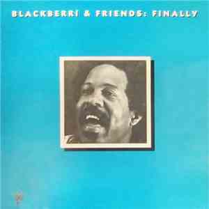 Blackberri & Friends - Finally