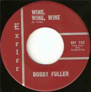Bobby Fuller - Wine, Wine, Wine