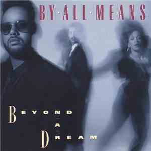 By All Means - Beyond A Dream