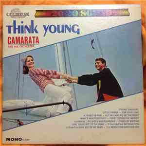 Camarata And His Orchestra - Think Young