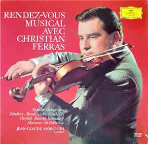 Christian Ferras, Jean-Claude Ambrosini - Liebesfreud Liebesleid... Romanti ...