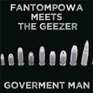 Fantompowa Meets The Geezer - Government Man