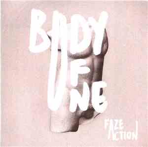 Faze Action - Body Of One EP1