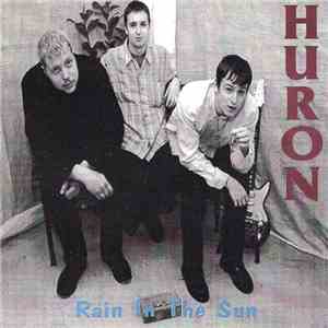 Huron  - Rain In The Sun