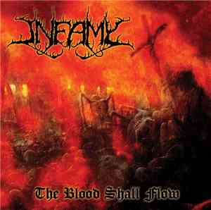 Infamy  - The Blood Shall Flow