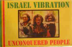 Israel Vibration - Unconquered People
