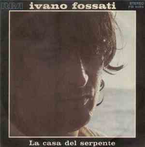 Ivano Fossati - La Casa Del Serpente