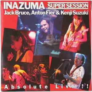 Jack Bruce, Anton Fier & Kenji Suzuki - Inazuma Super Session 