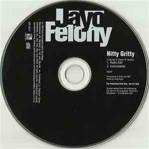 Jayo Felony - Nitty Gritty