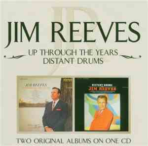 Jim Reeves - Up Through The Years/Distant Drums