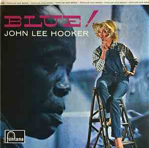 John Lee Hooker - Blue!