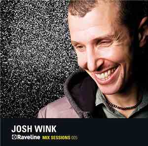 Josh Wink - Raveline Mix Sessions 005
